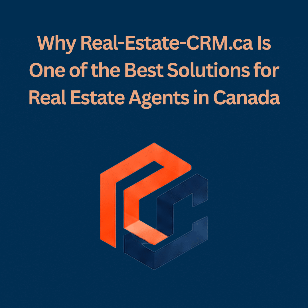 real estate CRM for agents Canada